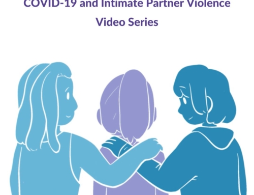COVID-19 and Intimate Partner Violence – Video Series